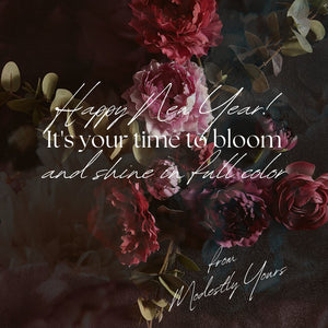 Happy New Year! It's your Time to Bloom... - Modestly Yours