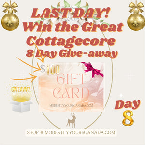 LAST DAY! Day #8 of the Great Cottagecore Give-away! - Modestly Yours