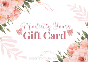 Modestly Yours Gift Card - Modestly Yours